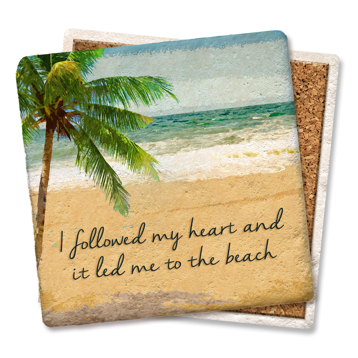 I Followed My Heart Led to Beach Coaster