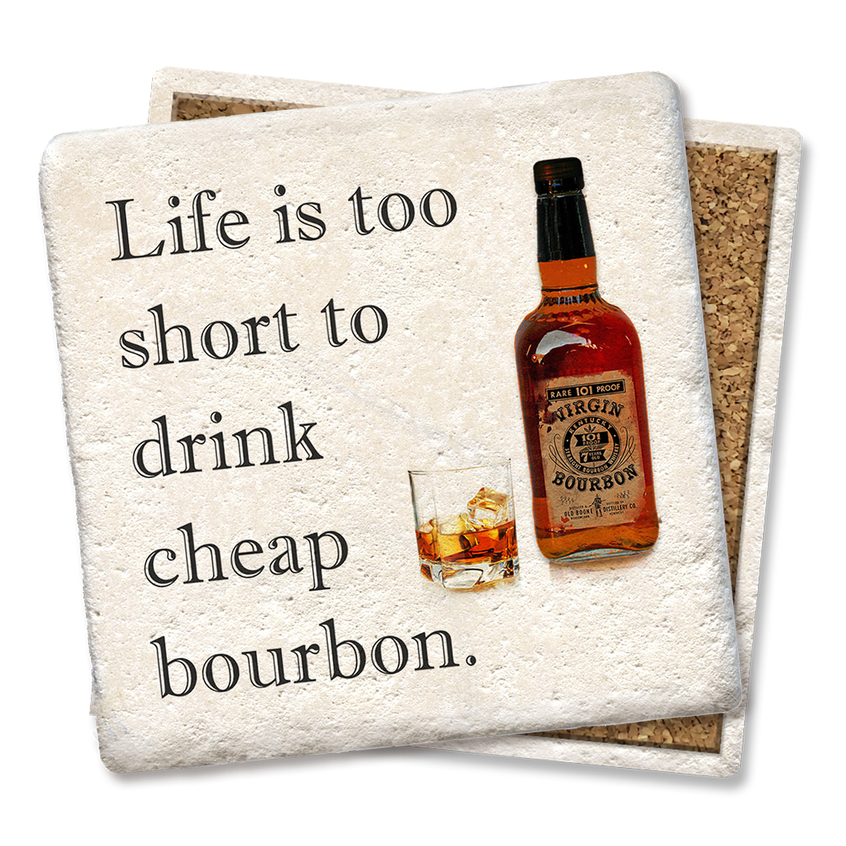 Drink Coaster Life Is Too Short Cheap Bourbon Coaster