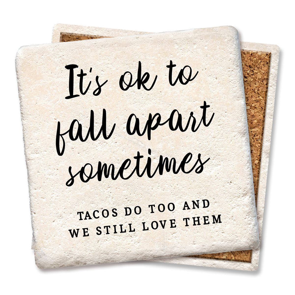 Coaster It's OK to Fall Apart Sometimes