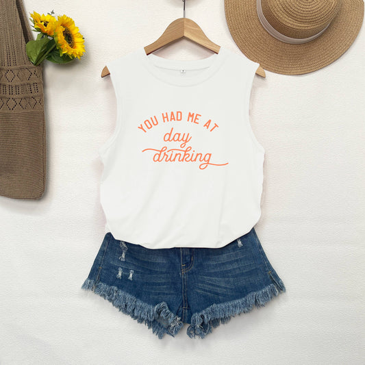 You Had Me at Day Drinking Tank Top