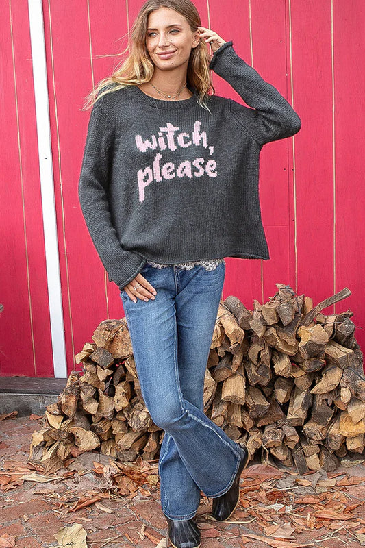 WITCH PLEASE CREW SWEATER